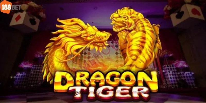 Luật Chơi Rồng Hổ - Mẹo Cược Cửa Rồng Hiệu Quả Nhất