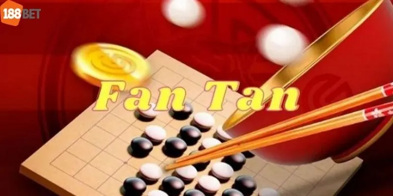 Fantan - Cảm Nhận Về Trò Chơi Cổ Truyền Tại 188bet